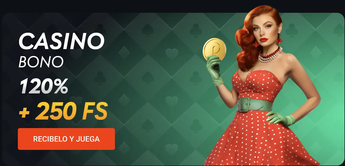 Pin Up Casino Bono 120% + 250 FS